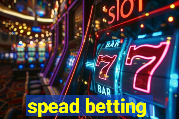 spead betting